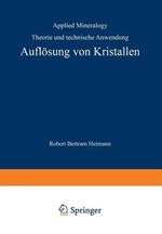 Auflösung von Kristallen: Theorie und technische Anwendung