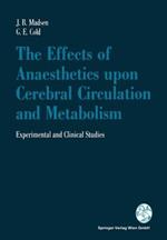 The Effects of Anaesthetics upon Cerebral Circulation and Metabolism: Experimental and Clinical Studies