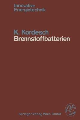 Brennstoffbatterien - K. Kordesch - cover