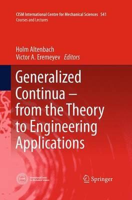Generalized Continua - from the Theory to Engineering Applications - cover