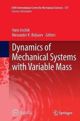 Dynamics of Mechanical Systems with Variable Mass - cover