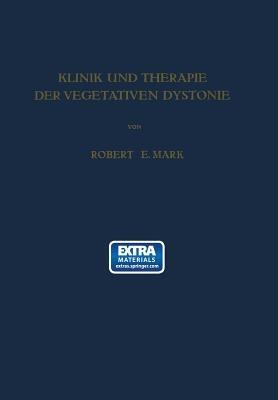 Klinik und Therapie der Vegetativen Dystonie - Robert E. Mark - cover