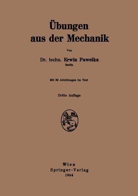 Übungen aus der Mechanik - Erwin Pawelka - cover