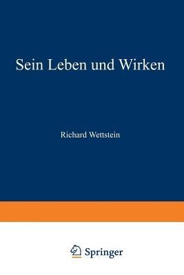 Richard Wettstein: Sein Leben und Wirken - Erwin Janchen - cover