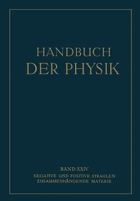 Negative und Positive Strahlen Zusammenhängende Materie - NA Baerwald,NA Bollnow,NA Born - cover