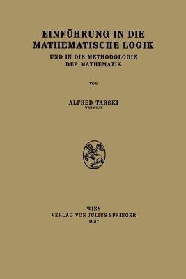 Einführung in die Mathematische Logik: Und in die Methodologie der Mathematik - Alfred Tarski - cover