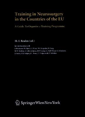 Training in Neurosurgery in the Countries of the EU: A Guide to Organize a Training Programme - cover