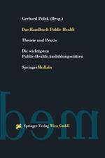 Das Handbuch Public Health: Theorie und Praxis Die wichtigsten Public-Health-Ausbildungsstätten