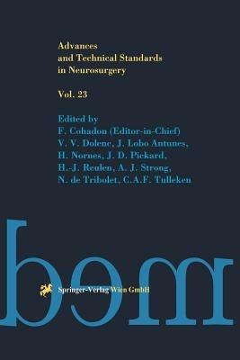 Advances and Technical Standards in Neurosurgery - F. Cohadon,V. V. Dolenc,J. Lobo Antunes - cover