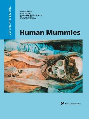Human Mummies: A Global Survey of their Status and the Techniques of Conservation - cover