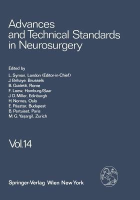 Advances and Technical Standards in Neurosurgery: Volume 14 - L. Symon,J. Brihaye,B. Guidetti - cover