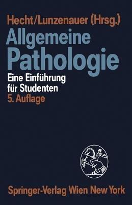 Allgemeine Pathologie: Eine Einführung für Studenten - cover