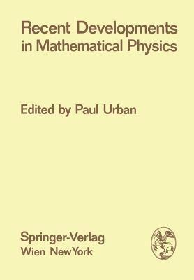 Recent Developments in Mathematical Physics - cover