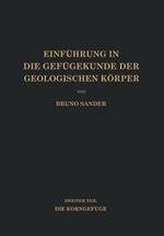 Einführung in die Gefügekunde der Geologischen Körper: Zweiter Teil Die Korngefüge