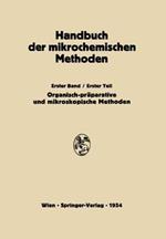 Präparative Mikromethoden in der Organischen Chemie: Mikroskopische Methoden