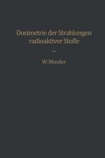 Dosimetrie der Strahlungen radioaktiver Stoffe