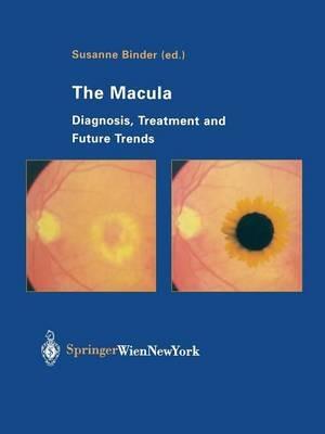 The Macula: Diagnosis, Treatment and Future Trends - cover