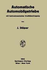 Automatische Automobilgetriebe: Mit Hydrodynamischer Kraftübertragung