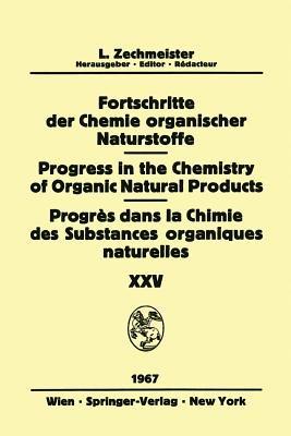 Progress in the Chemistry of Organic Natural Products / Fortschritte der Chemie Organischer Naturstoffe / Progrès dans la Chimie des Substances Organiques Naturelles - P. R. Ashurst,F. Bohlmann,L. Farkas - cover