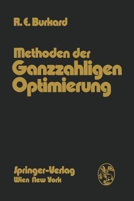 Methoden der Ganzzahligen Optimierung - Rainer E. Burkard - cover