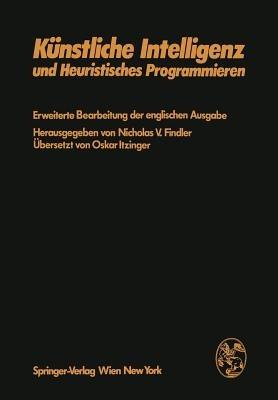 Künstliche Intelligenz und Heuristisches Programmieren - cover