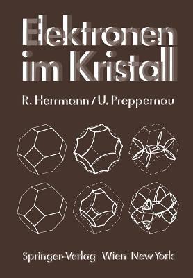 Elektronen im Kristall - Rudolf Herrmann,Uwe Preppernau - cover