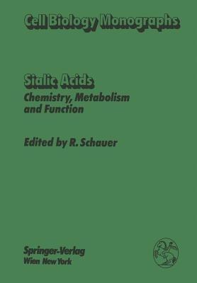 Sialic Acids: Chemistry, Metabolism, and Function - cover
