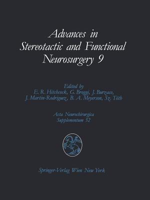 Advances in Stereotactic and Functional Neurosurgery 9: Proceedings of the 9th Meeting of the European Society for Stereotactic and Functional Neurosurgery, Malaga 1990 - cover