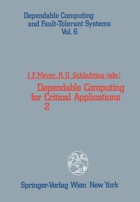 Dependable Computing for Critical Applications 2 - cover