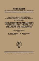 Das Novellierte Gesetz Über das Gerichtliche Verfahren Ausser Streitsachen. Verlassenschaftsabhandlung, Vormundschaft · Freiwillige Schätzung und Feilbietung