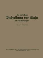 Die Natürliche Verbreitung der Lärche in den Ostalpen: Ein Beitrag zur Ableitung der Standortsansprüche der Lärche