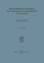 Die Geologischen Grundlagen der Verbauung der Geschiebeherde in Gewässern