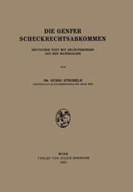 Die Genfer Scheckrechtsabkommen: Deutscher Text mit Erläuterungen aus den Materialien