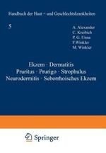 Ekzem · Dermatitis Pruritus · Prurigo · Strophulus Neurodermitis · Seborrhoisches Ekzem