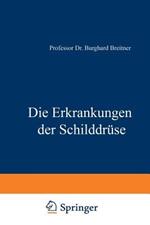 Die Erkrankungen der Schilddrüse