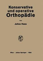 Konservative und Operative Orthopädie