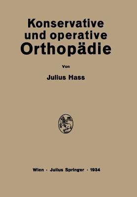 Konservative und Operative Orthopädie - Julius Hass - cover