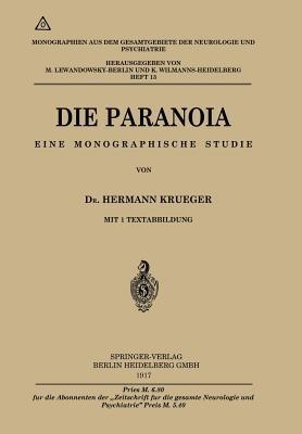 Die Paranoia: Eine monographische Studie - Hermann Krueger - cover