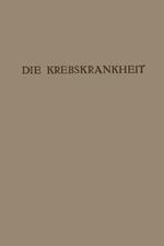 Die Krebskrankheit: Ein Zyklus von Vorträgen