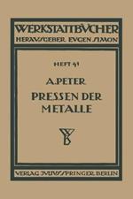 Das Pressen der Metalle (Nichteisenmetalle)