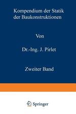 Kompendium der Statik der Baukonstruktionen: Die statisch unbestimmten Systeme