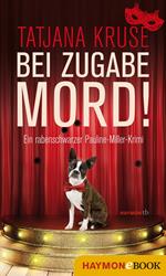Bei Zugabe Mord!