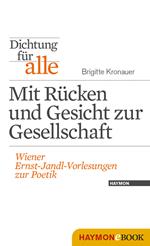 Dichtung für alle: Mit Rücken und Gesicht zur Gesellschaft