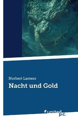 Nacht und Gold: Teil I - Norbert Lamers - cover