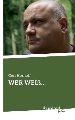 Wer Weiß... - Gesì Hornoff - cover
