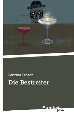 Die Bestreiter - Sabrina Frosch - cover