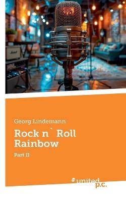 Rock n` Roll Rainbow: Part II - Georg Lindemann - cover