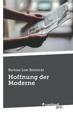 Hoffnung der Moderne - Bartosz Lew Boniecki - cover