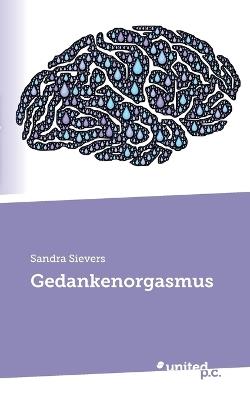 Gedankenorgasmus - Sandra Sievers - cover