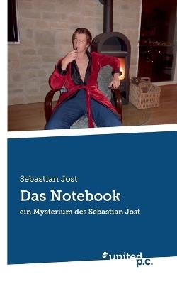 Das Notebook: ein Mysterium des Sebastian Jost - Sebastian Jost - cover